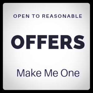 All offers are welcome